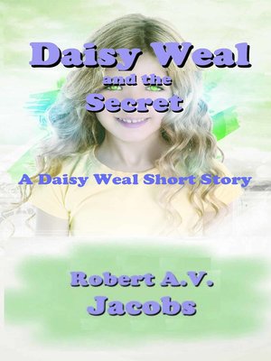 cover image of Daisy Weal and the Secret